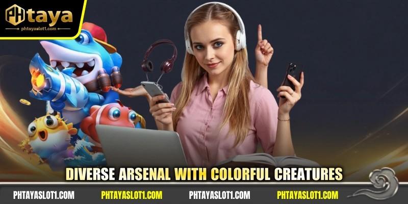 Diverse arsenal with colorful creatures