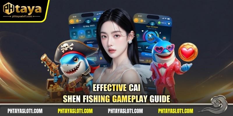 Effective cai shen fishing gameplay guide