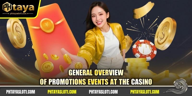 General overview of promotions events at the casino