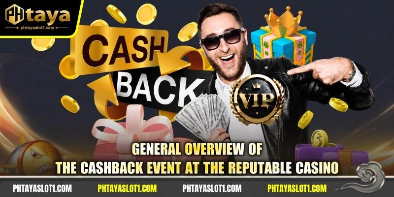 General overview of the cashback event at the reputable casino