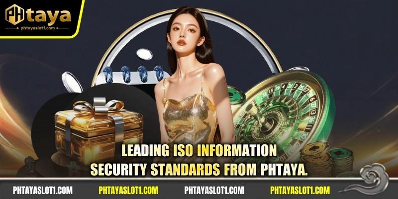 Leading ISO information security standards from PHTAYA.